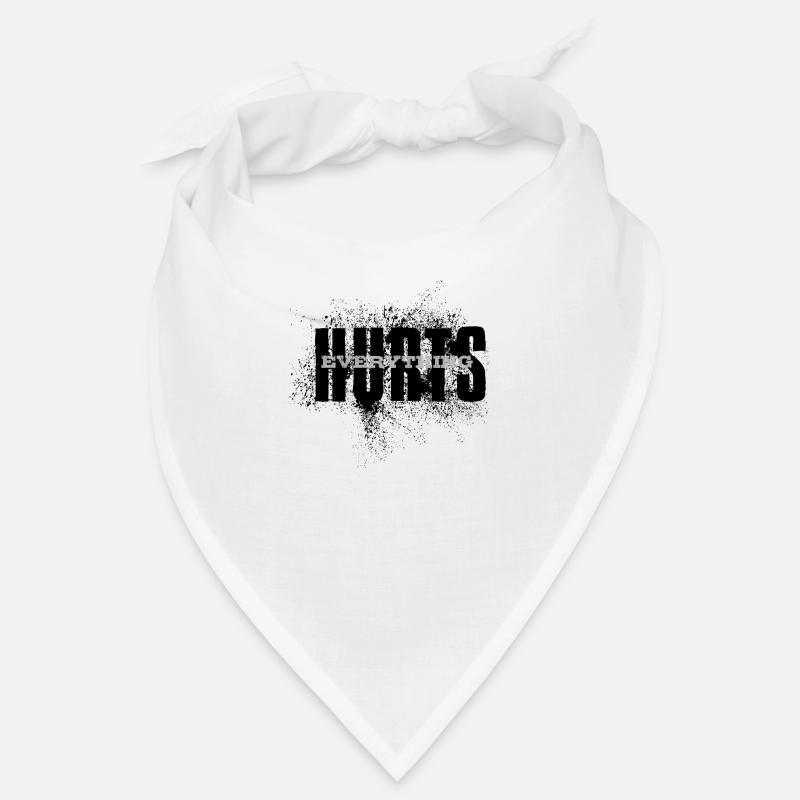 EVERYTHING HURTS - black and white font Bandana