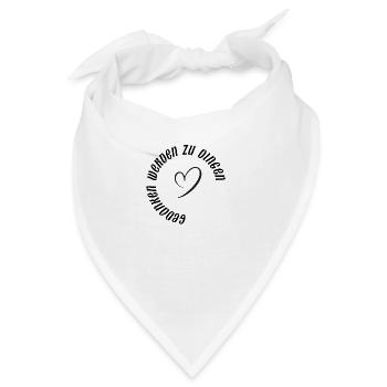 Gedanken werden zu Dingen - Bandana - Weiß - Vorne