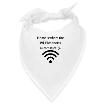 Home is where the Wi Fi connects automatically - Bandana - Weiß - Vorne