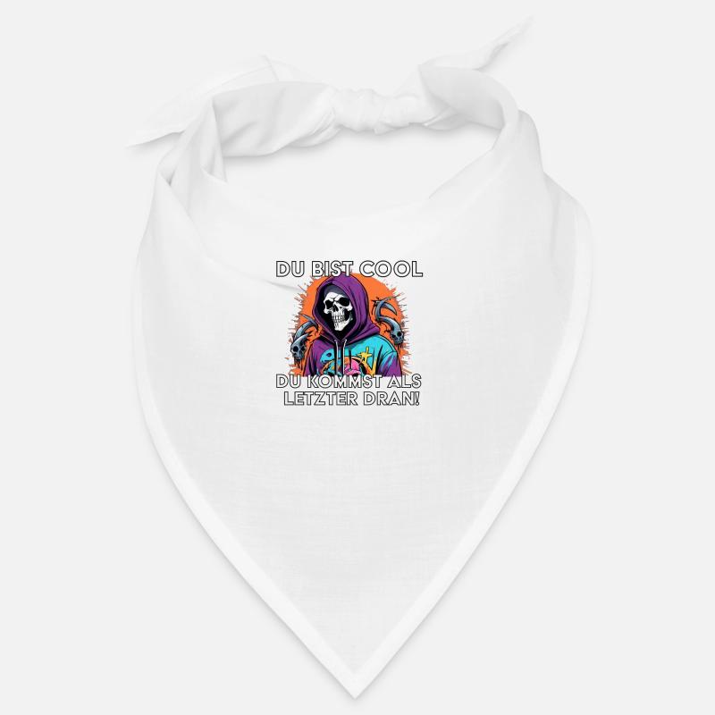 Du bist cool morbider lustiger Spruch Sensenmann Bandana