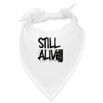 immer noch am leben - still alive - Bandana - Weiß - Vorne