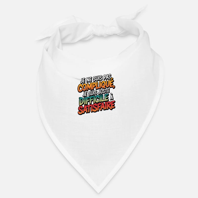 Je ne suis pas compliqué, je suis juste difficile Bandana