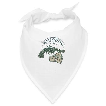 Plata o Plomo (Silber oder Blei) - Bandana - Weiß - Vorne