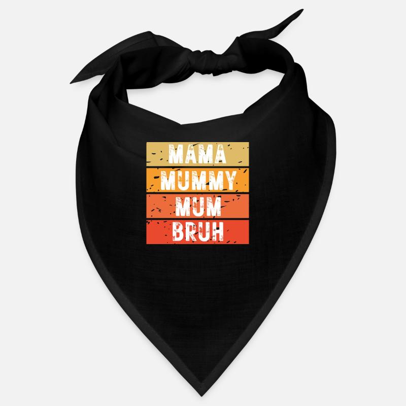 Mama Mummy Mum Bruh Bandana