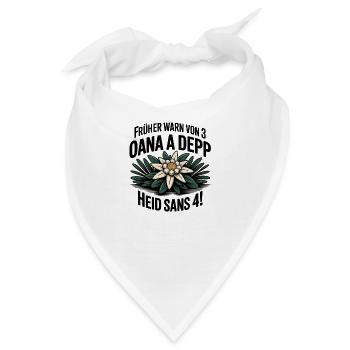 Frueher warn von 3 oana a depp - Heid sans 4! - Bandana - Weiß - Vorne