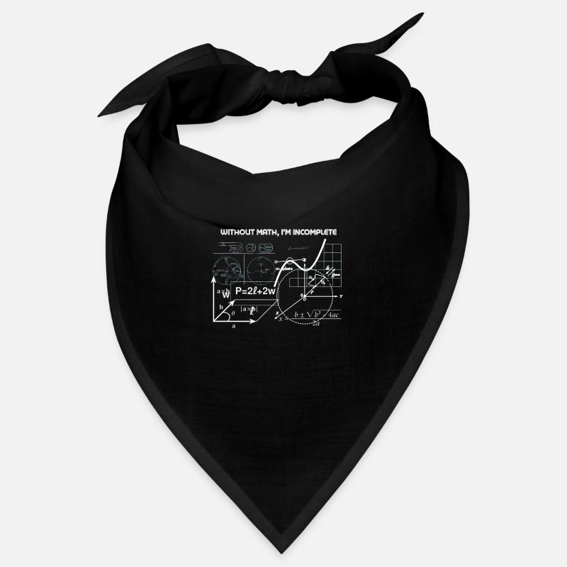 Without Math I'm Incomplete Bandana