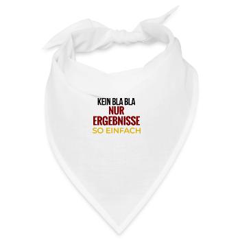 Kein Bla Bla Nur Ergebnisse - Bandana - Weiß - Vorne