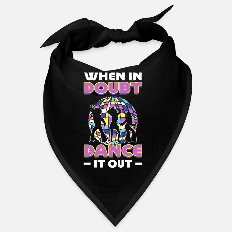 When In Doubt Dance It Out Tänzer Bandana