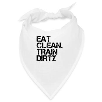 Eat Clean. Train Dirty. - Bandana - Weiß - Vorne