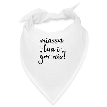Dialekt Mundart Bayrisch Österreichisch - Bandana - Weiß - Vorne