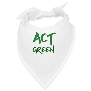 Green Act - Ökologie Handeln Sie Grün - Bandana - Weiß - Vorne