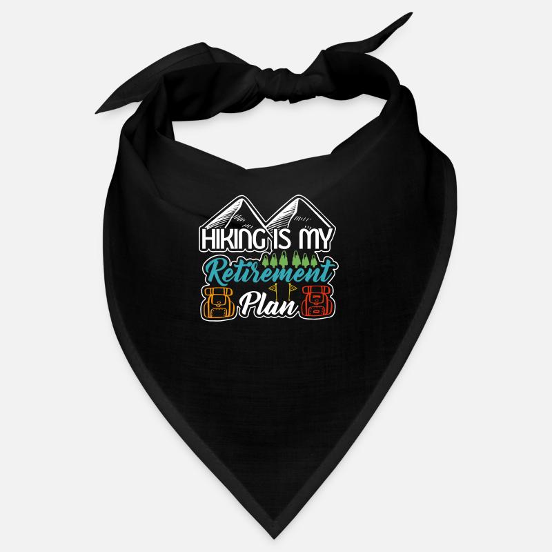 Hiking is my Retirement Plan this year Bandana