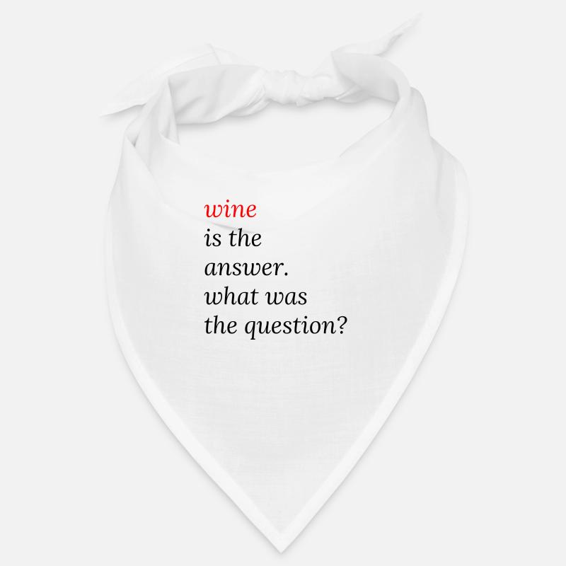 Wine Is The Answer Bandana
