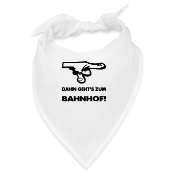 Dahin gehts zum Bahnhof! - Bandana - Weiß - Vorne