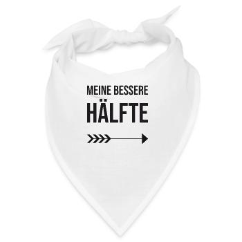 Valentinstag Partnershirt: meine bessere Hälfte - Bandana - Weiß - Vorne