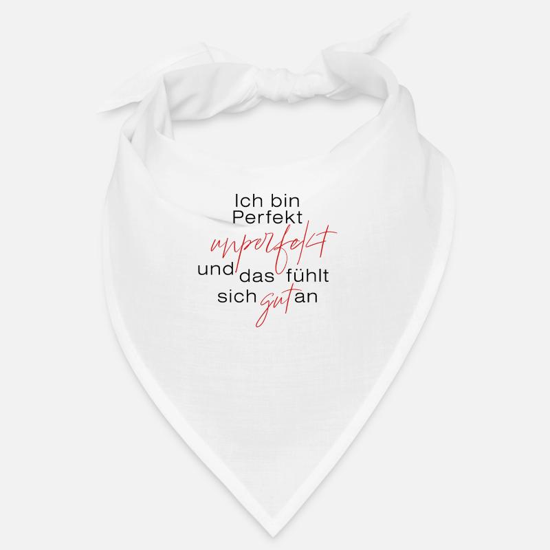 Ich bin perfekt unperfekt ... - Bandana - Weiß