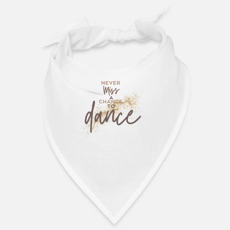 Danser danser Danser Dire Danse Dire danse Bandana