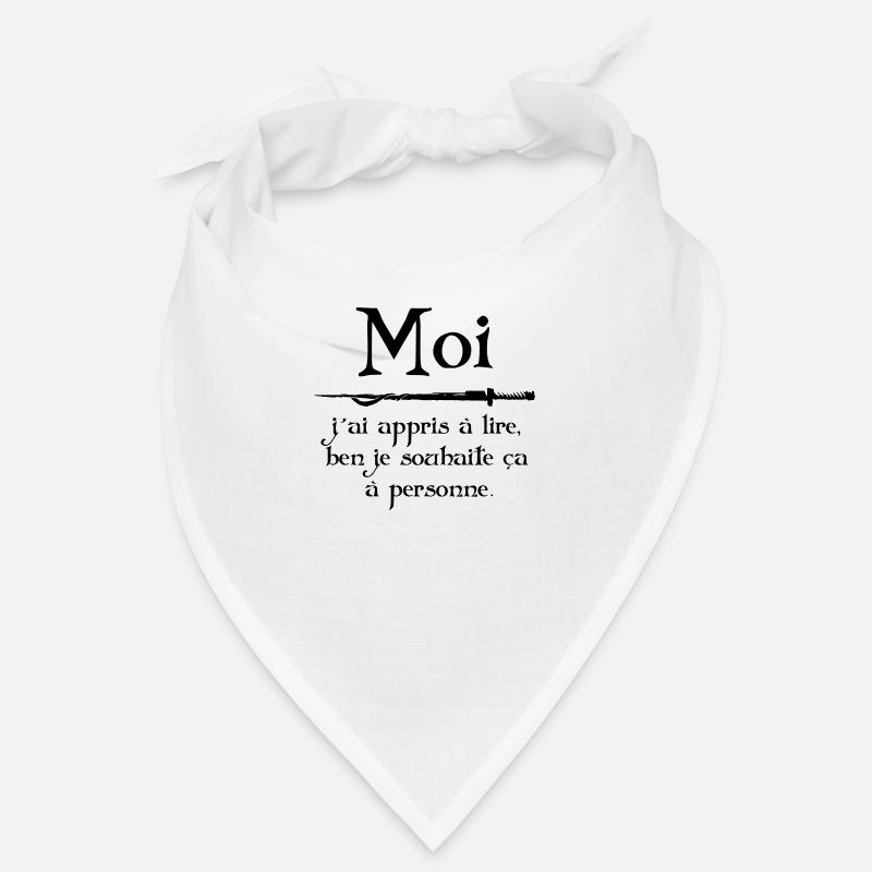 Moi j'ai appris à lire... Citation de Léodagan Bandana