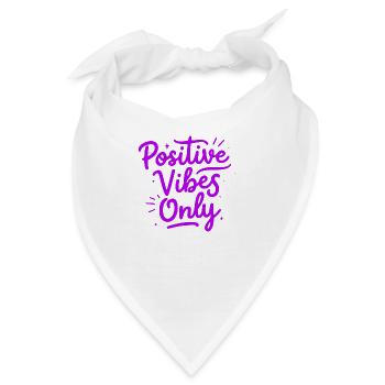 Positive Vibes Nur positive Vibes - Bandana - Weiß - Vorne