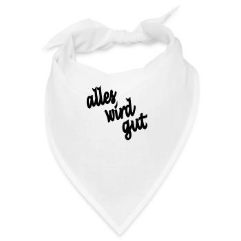 alles wird gut - Bandana - Weiß - Vorne