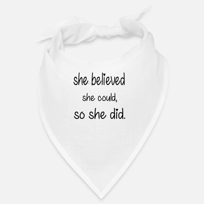 She believed she could so she did Bandana
