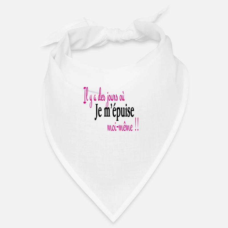 Je m' épuise moi même Bandana