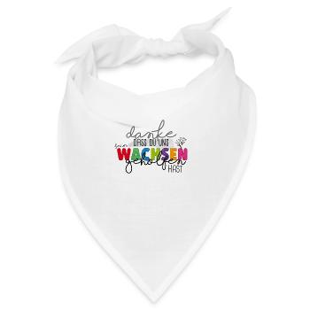 Danke fürs Wachsen - Bandana - Weiß - Vorne