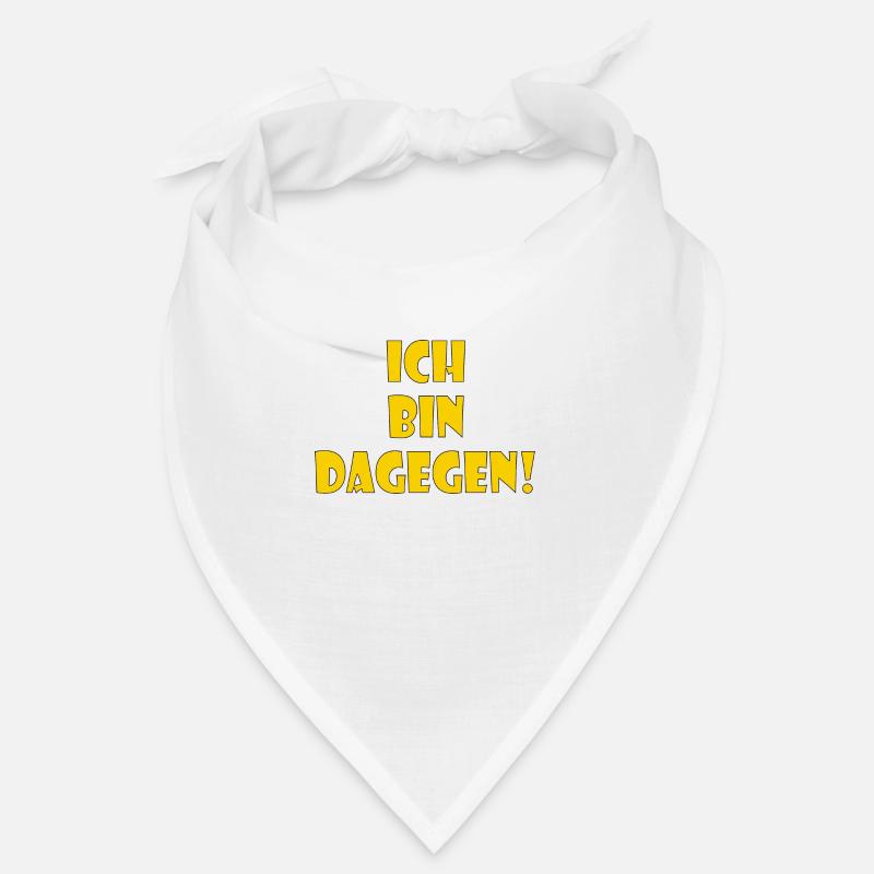 Ich bin dagegen Bandana