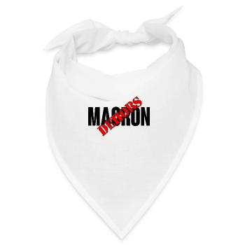 Macron raus - Bandana - Weiß - Vorne