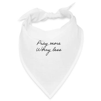 Mehr beten, sich weniger Sorgen machen - Bandana - Weiß - Vorne