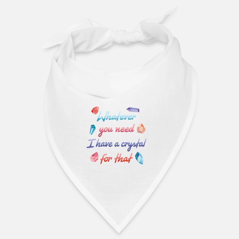 Whatever you need, I have a Bandana
