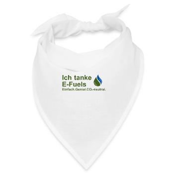 Ich tanke E-Fuels - Bandana - Weiß - Vorne
