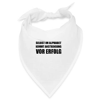 Anstrengung vor dem Erfolg - Bandana - Weiß - Vorne