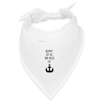 Heimat ist da, wo Meer ist - Bandana - Weiß - Vorne