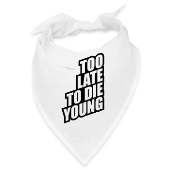 Lustig Too Late - Bandana - Weiß - Vorne