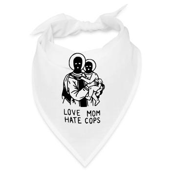Love Mom Hate Cops - Bandana - Weiß - Vorne