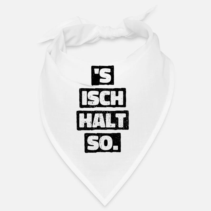 S Isch Halt So Lustiger Spruch Geschenk Statement Bandana