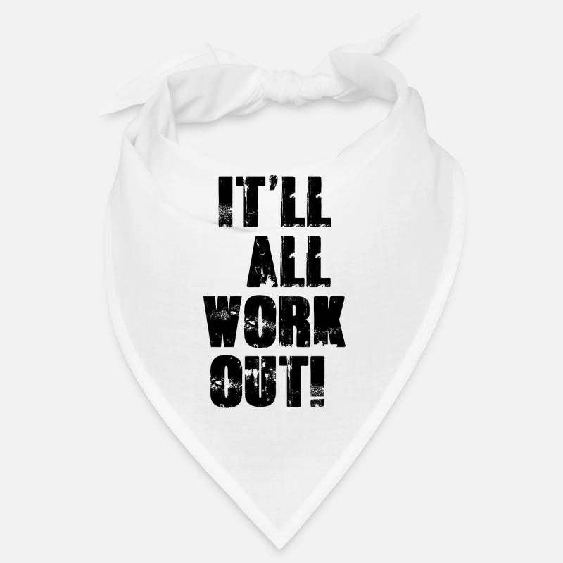 It'll All Work Out Bandana