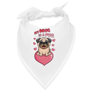 My drug is a pug - Bandana - Weiß - Vorne