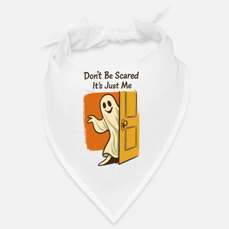Don't Be Scared It's Just Me Ghost Halloween Bandana