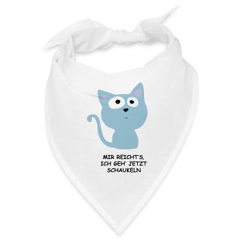 Süße Katze - Mir reichts, ich geh schaukeln - Bandana - Weiß - Vorne