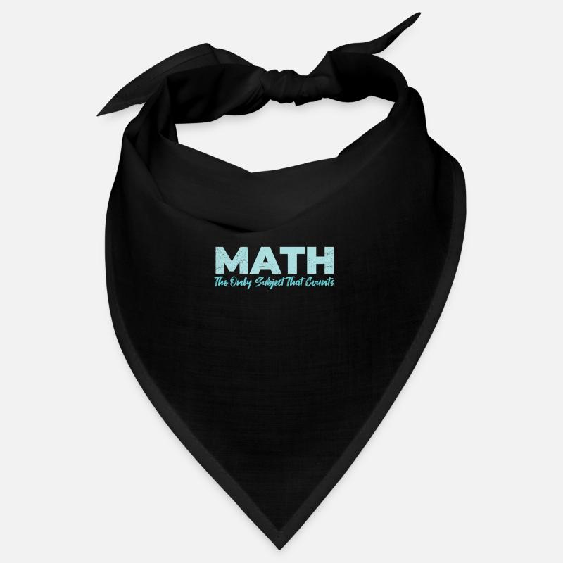 Math The Only Subject That Counts Geschenkidee Bandana