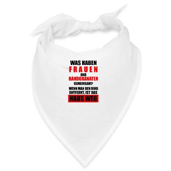 Frauen und Handgranaten Lustige Sprüche Geschenk - Bandana - Weiß - Vorne
