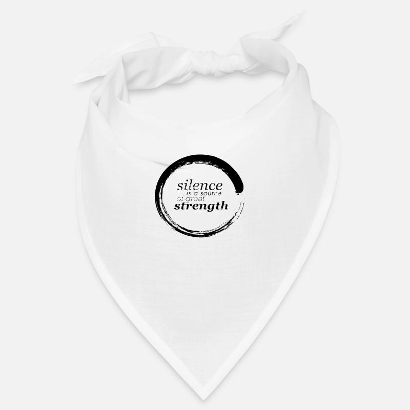 Le silence est une source de grande force Bandana