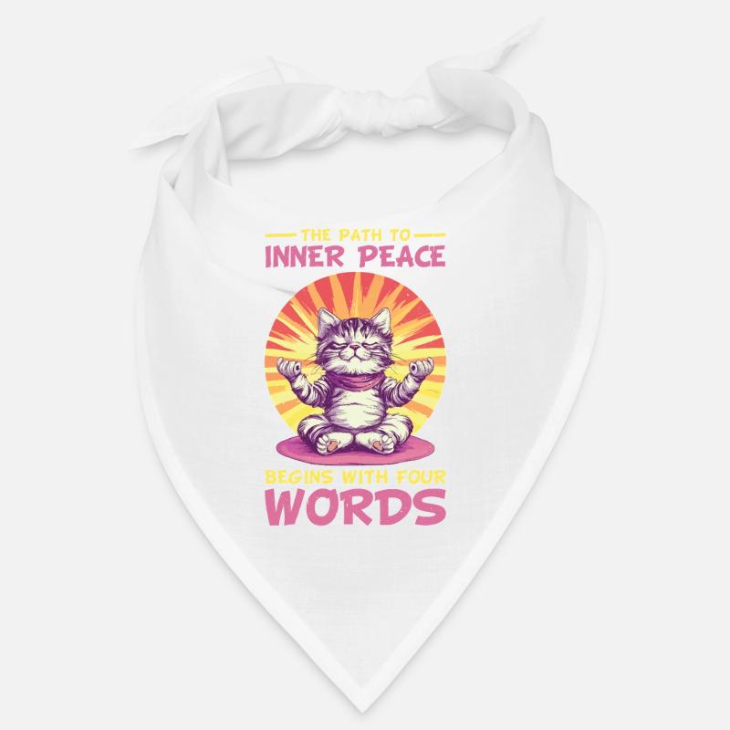 The Path To Inner Peace Begins With Four Words 2 Bandana