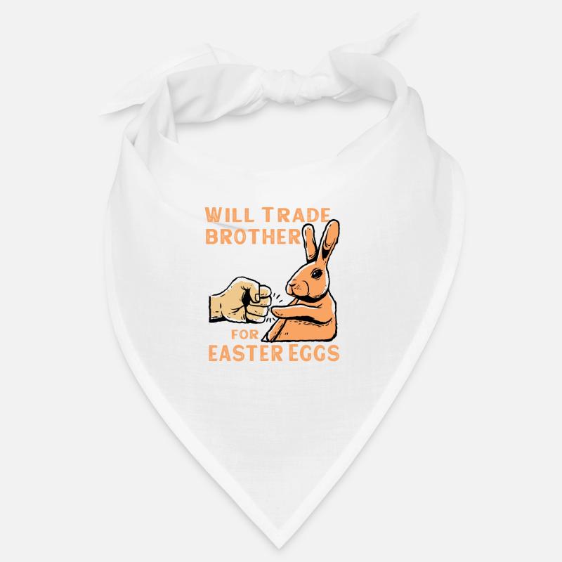Will Trade Brother For Easter Eggs Bandana