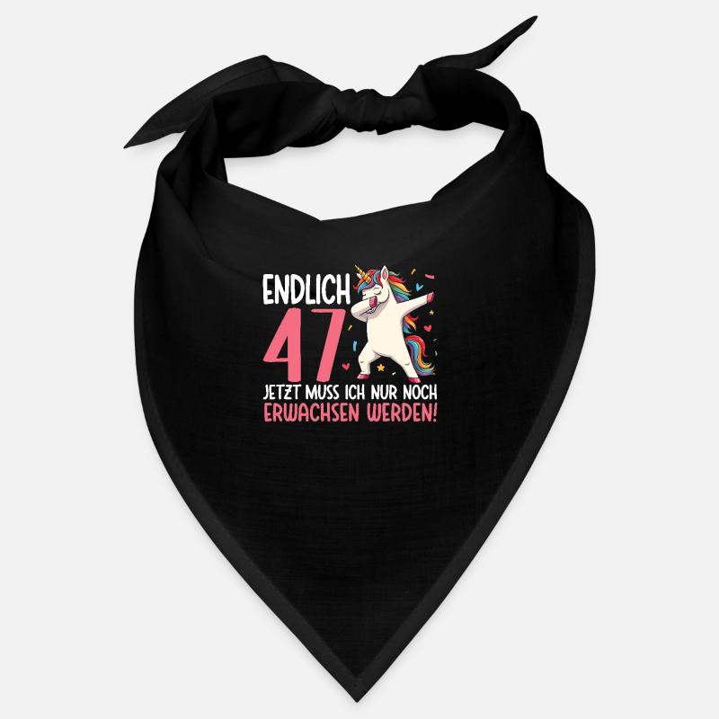 Endlich 47 Jetzt nur noch erwachsen werden Bandana