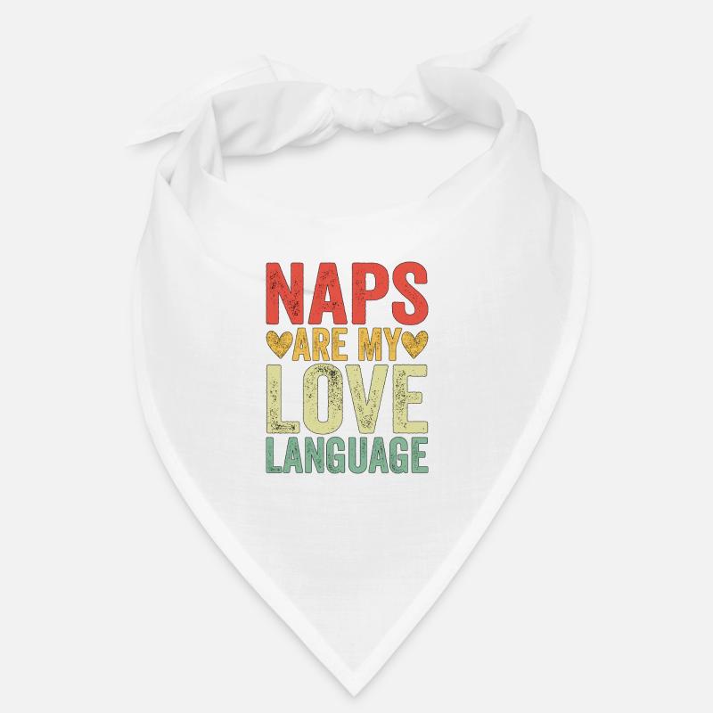 Naps Are My Love Language Bandana