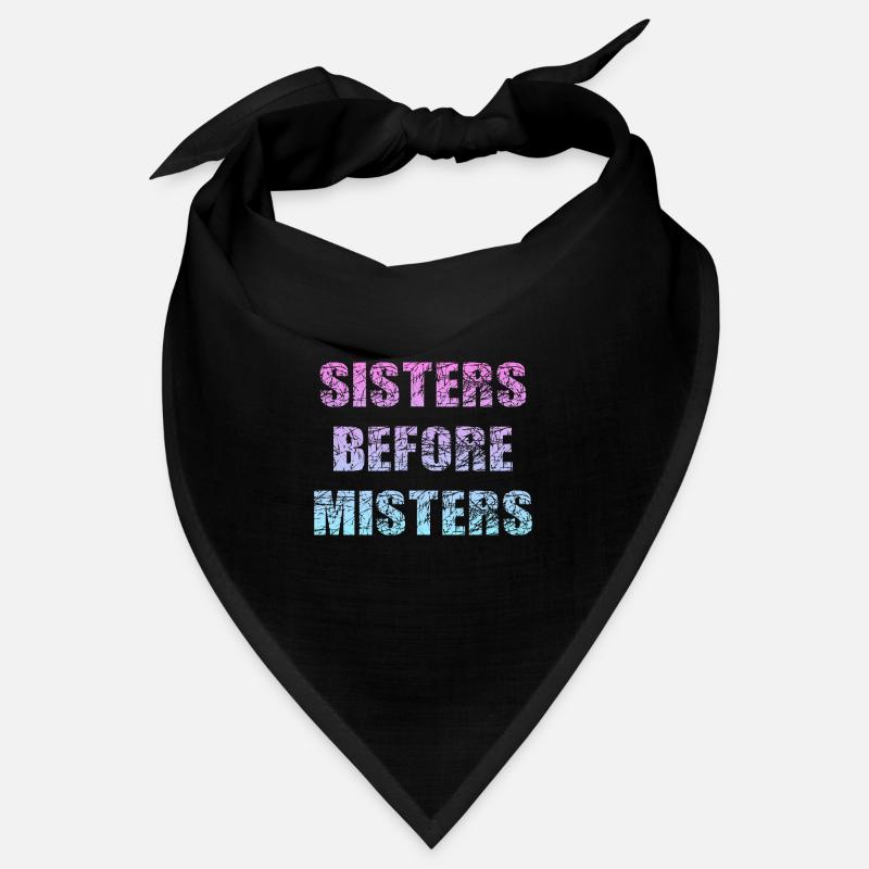 sisters before misters Bandana