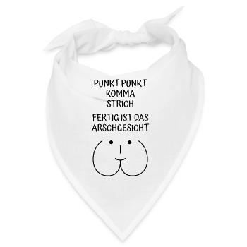 Punkt Punkt Komma Strich Fertig ist Arschgesicht - Bandana - Weiß - Vorne